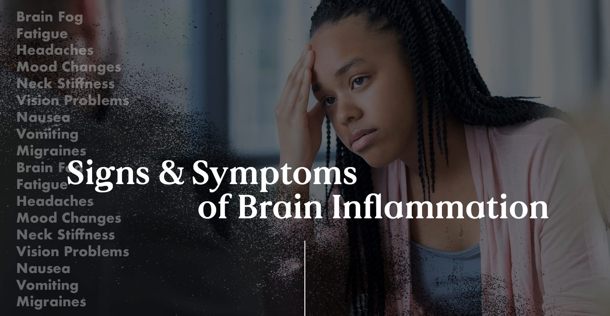 Signos y síntomas de inflamación cerebral | El Paso, TX Quiropráctico