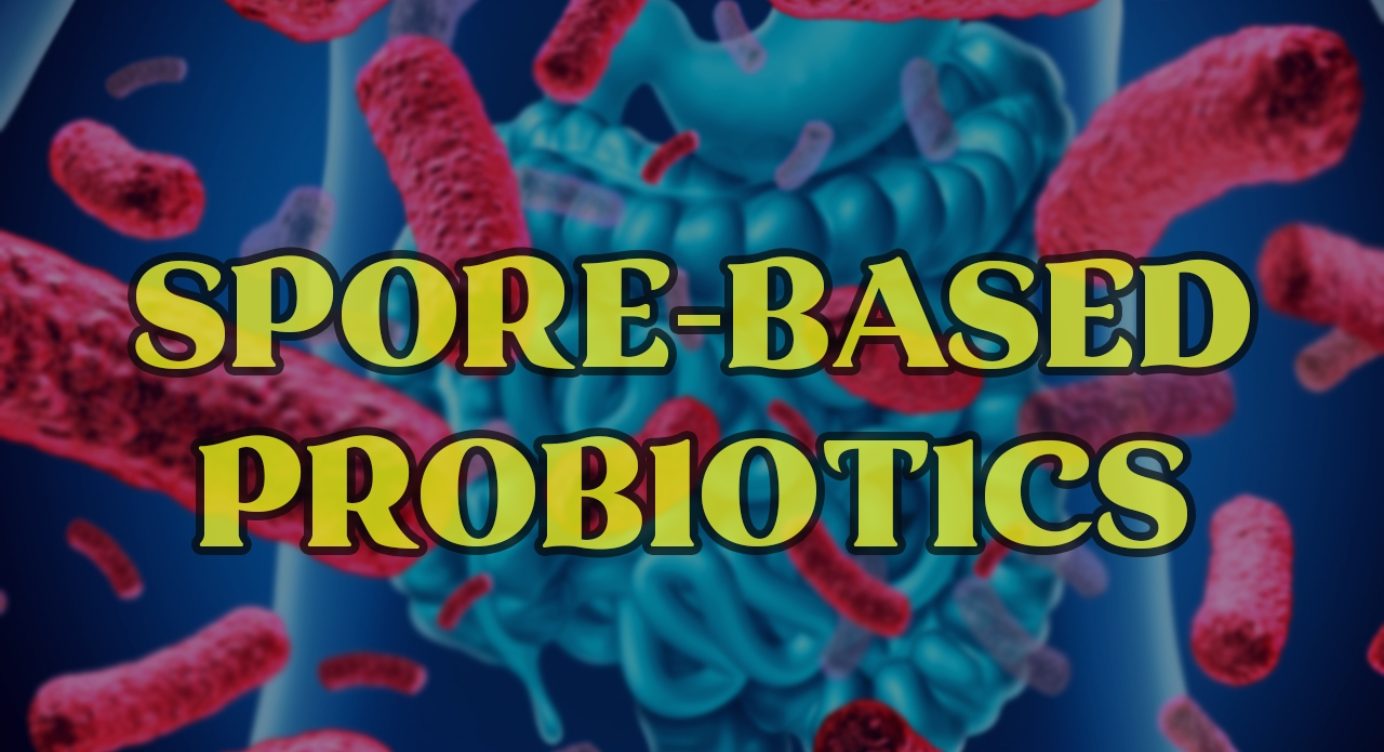 spore based probiotics