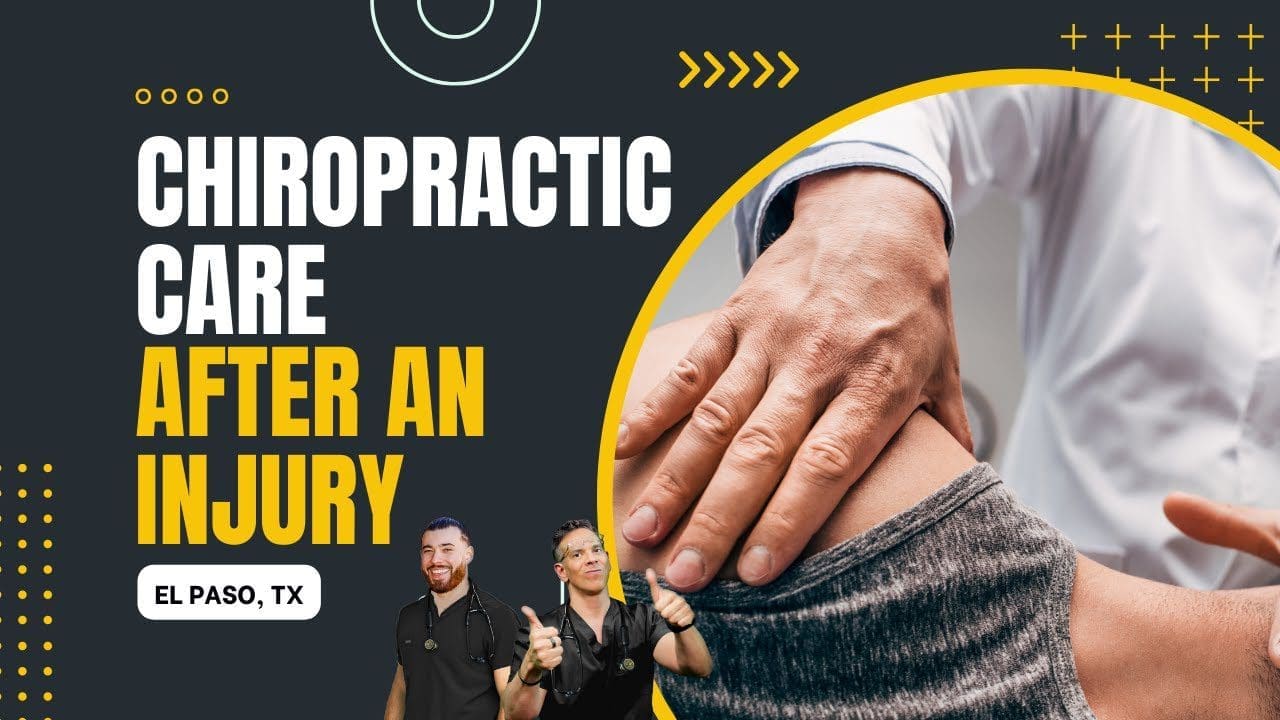 Chiropractic Care After Accidents And Injuries El Paso Tx 2023